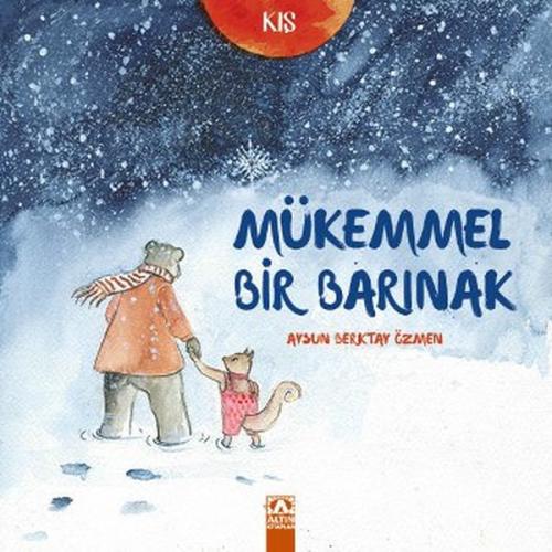 Kış - Mükemmel Bir Barınak %10 indirimli Aysun Berktay Özmen