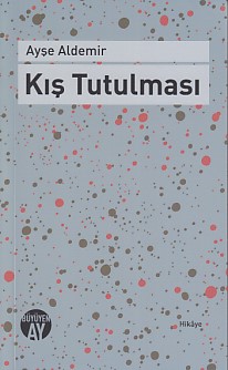 Kış Tutulması Ayşe Aldemir