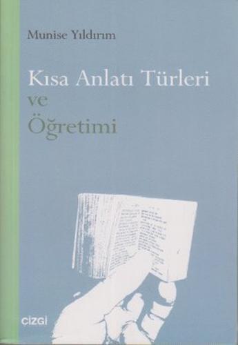 Kısa Anlatı Türleri ve Öğretimi %23 indirimli Munise Yıldırım