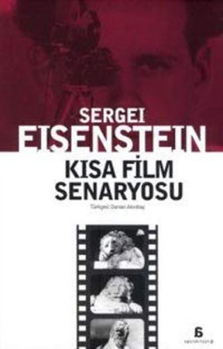 Kısa Film Senaryosu %10 indirimli Sergei Eisenstein