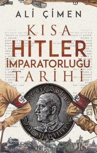 Kısa Hitler İmparatorluğu Tarihi %15 indirimli Ali Çimen