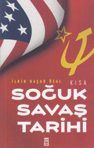 Kısa Soğuk Savaş Tarihi %15 indirimli İlkin Başar Özal