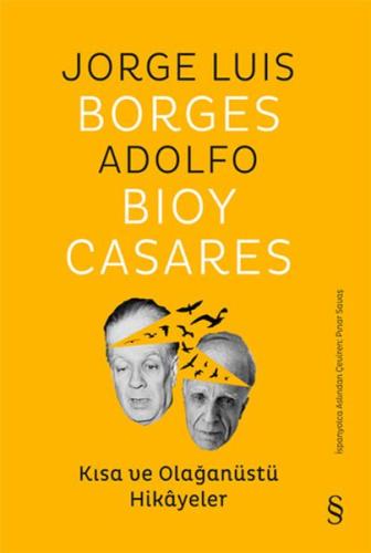 Kısa ve Olağanüstü Hikâyeler %10 indirimli Jorge Luis Borges