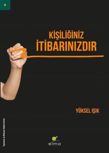 Kişiliğiniz İtibarınızdır %15 indirimli Yüksel Işık