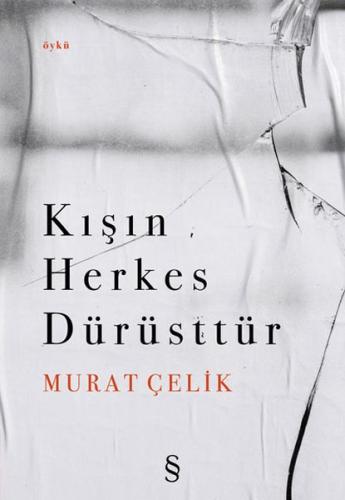 Kışın Herkes Dürüsttür %10 indirimli Murat Çelik