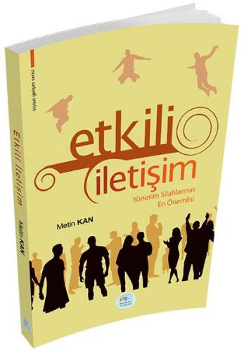 Kişisel Gelişim Serisi - Etkili İletişim Metin Kan