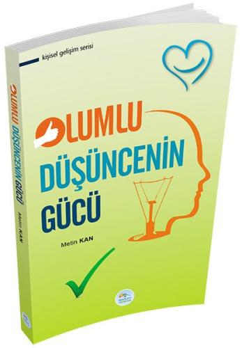 Kişisel Gelişim Serisi - Olumlu Düşüncenin Gücü Metin Kan