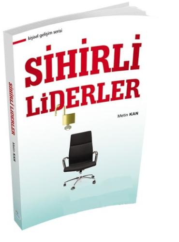 Kişisel Gelişim Serisi - Sihirli Liderler %35 indirimli Metin Kan