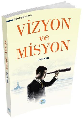 Kişisel Gelişim Serisi - Vizyon ve Misyon %35 indirimli Metin Kan