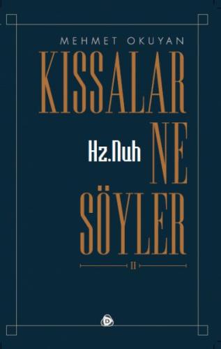 Kıssalar Ne Söyler 2 - Hz. Nuh %17 indirimli Mehmet Okuyan