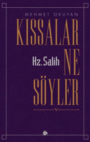 Kıssalar Ne Söyler Hz. Salih Mehmet Okuyan