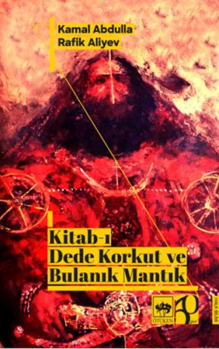 Kitab-ı Dede Korkut ve Bulanık Mantık Kamal Abdulla