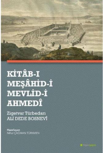 Kitab-ı Meşahid-i Mevlid-i Ahmedi %15 indirimli Zigetvar Türbedarı Ali