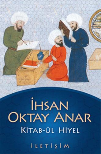 Kitab-ül Hiyel %10 indirimli İhsan Oktay Anar