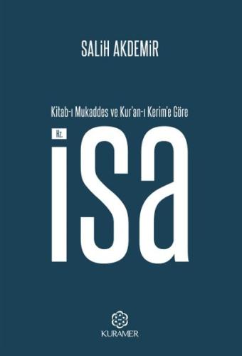 Kitabı Mukaddes ve Kuranı Kerime Göre Hz. İsa %12 indirimli Salih Akde