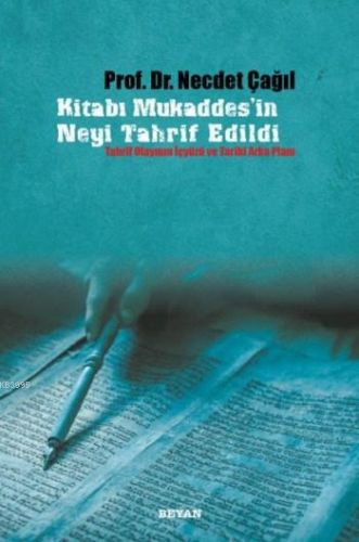 Kitabı Mukaddes'in Neyi Tahrif Edildi %18 indirimli Necdet Çağıl