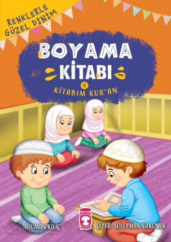 Kitabım Kuran - Renklerle Güzel Dinim Boyama Kitabım 4 %15 indirimli A