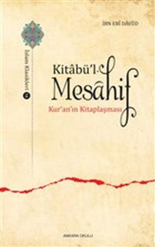 Kitabü’l - Mesahif - Kur'an'ın Kitaplaşması %20 indirimli Abdullah Bin