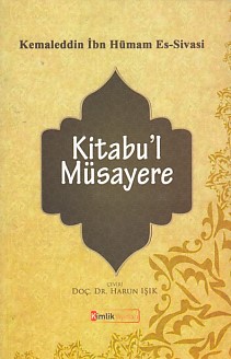 Kitabu'l Müsayere %20 indirimli Kemaleddin İbn Hümam Es-Sivasi