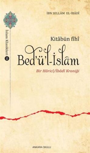 Kitabün Fihi Bedül-İslam - Bir Harici / İbadi Kroniği %20 indirimli İb