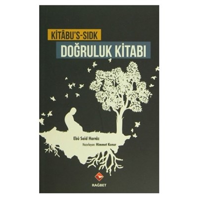 Kitabu's-Sıdk Doğruluk Kitabı %20 indirimli Ebu Said Harraz