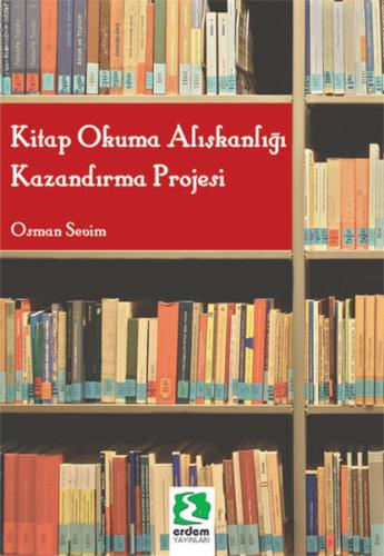 Kitap Okuma Alışkanlığı Kazandırma Projesi Osman Sevim