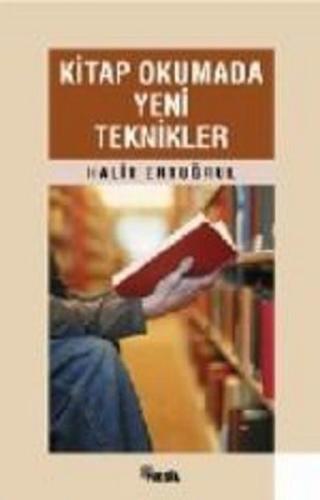 Kitap Okumada Yeni Teknikler: Başarılı Bir Hayat İçin Halit Ertuğrul