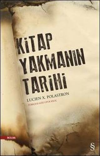 Kitap Yakmanın Tarihi %10 indirimli Lucien X. Polastron