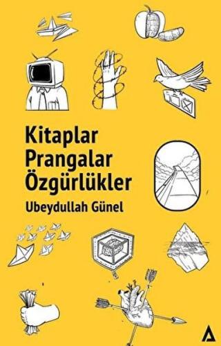 Kitaplar Prangalar Özgürlükler Ubeydullah Günel