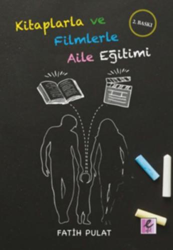 Kitaplarla ve Filmlerle Aile Eğitimi Fatih Pulat