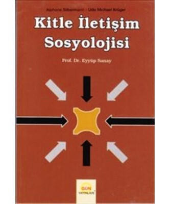 Kitle İletişim Sosyolojisi Eyyüp Sanay