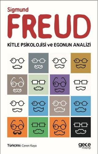 Kitle Psikolojisi ve Egonun Analizi %20 indirimli Sigmund Freud