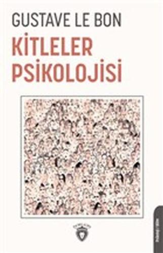 Kitleler Psikolojisi %25 indirimli Gustave Le Bon