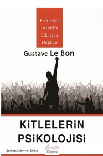 Kitlelerin Psikolojisi %25 indirimli Gustave Le Bon