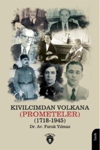 Kıvılcımdan Volkana - Prometeler (1718-1945) %25 indirimli Faruk Yılma