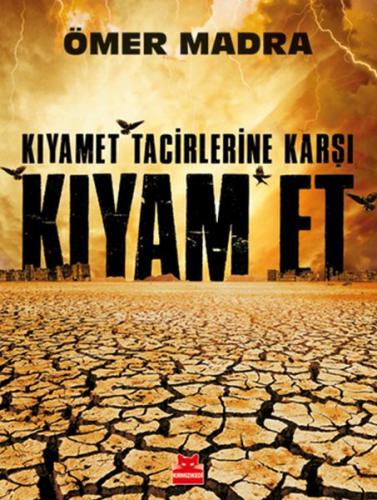 Kıyamet Tacirlerine Karşı Kıyam Et %14 indirimli Ömer Madra