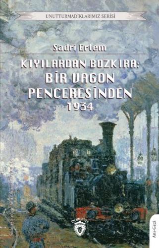 Kıyılardan Bozkıra: Bir Vagon Penceresinden %25 indirimli Sadri Ertem