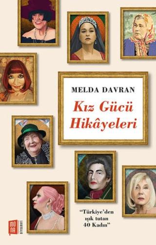 Kız Gücü Hikayeleri - "Türkiye'den Işık Tutan 40 Kadın" %10 indirimli 