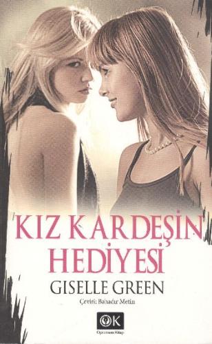 Kız Kardeşin Hediyesi Giselle Green