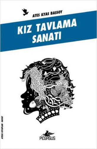 Kız Tavlama Sanatı %15 indirimli Ateş İlyas Başsoy