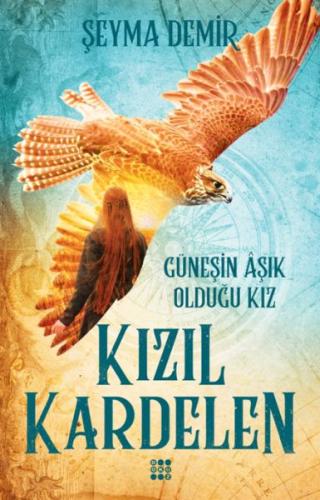 Kızıl Kardelen 2 - Güneşin Aşık Olduğu Kız %33 indirimli Şeyma Demir