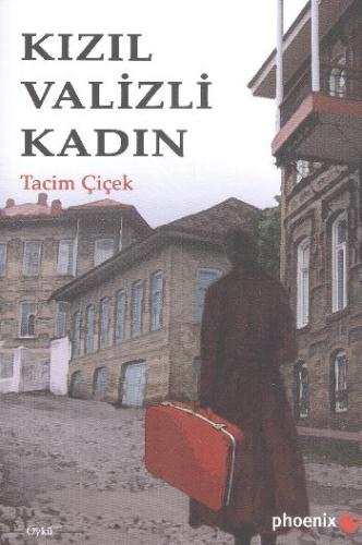 Kızıl Valizli Kadın Tacim Çiçek