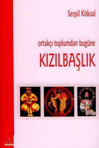 Kızılbaşlık Ortakçı Toplumdan Bugüne %10 indirimli Serpil Köksal