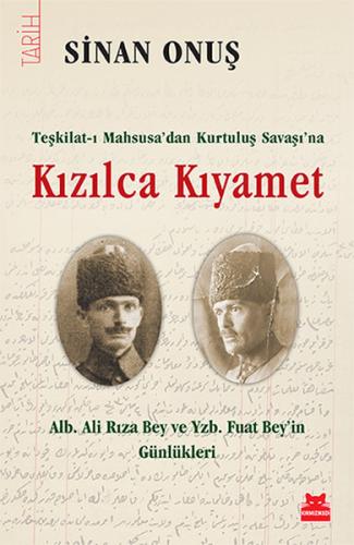 Kızılca Kıyamet - Teşkilat-ı Mahsusadan Kurtuluş Savaşına %14 indiriml