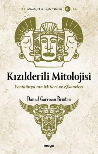 Kızılderili Mitolojisi %18 indirimli Daniel Garrison Brinton