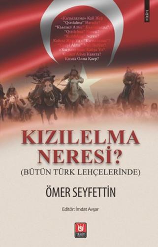 Kızılelma Neresi? - Bütün Türk Lehçelerinde %14 indirimli Ömer Seyfett