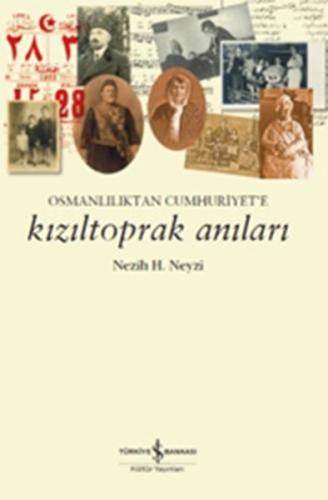 Kızıltoprak Anıları Osmanlılıktan Cumhuriyet’e %31 indirimli Nezih H. 