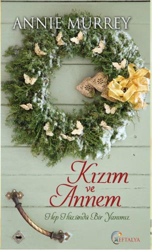 Kızım ve Annem Annie Murray