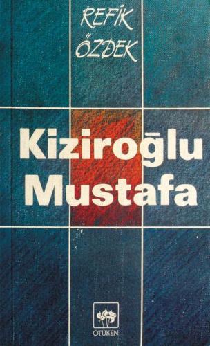 Kiziroğlu Mustafa Refik Özdek