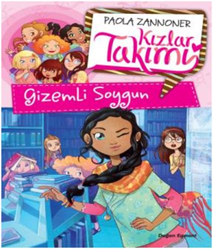 Kızlar Takımı - Gizemli Soygun %10 indirimli Paola Zannoner